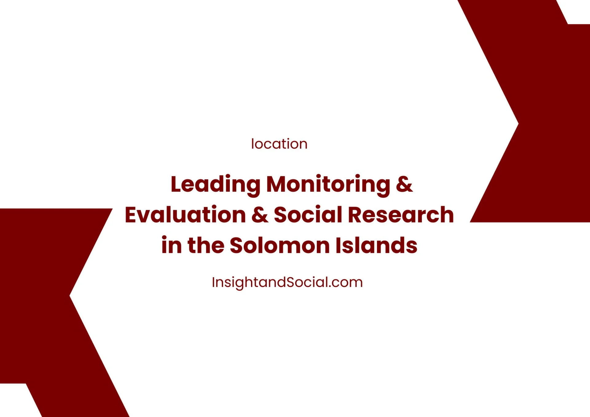 Leading Monitoring & Evaluation & Social Research in the Solomon Islands